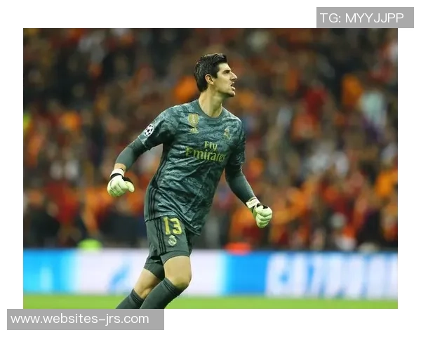 库尔图瓦的辉煌之路：从青涩小将到世界顶级门将的传奇历程